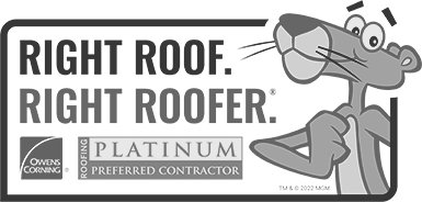 Right Roof. Right Roofer. - Owens Corning Platinum Certified Roofing Contractor